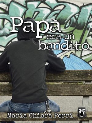 cover image of Papà era un bandito